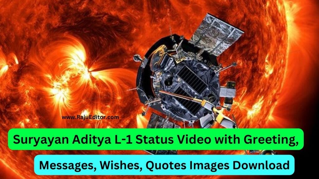 Suryayan Aditya L1 Status Video With Wishes, Greeting, Messages, Quotes Images Download