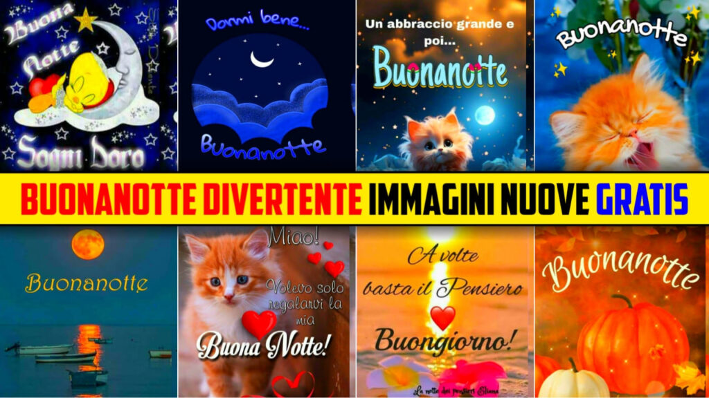 Buonnotte Divertente Immagini Per Whatsapp, Fb E Instagram Nuove 2024