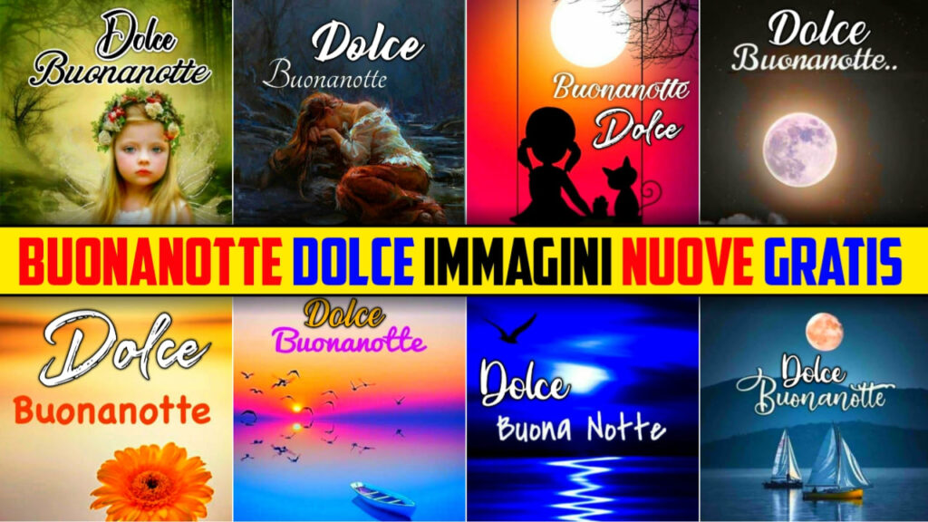 Dolce Buonanotte Immagini Nuevo Gratis 2024