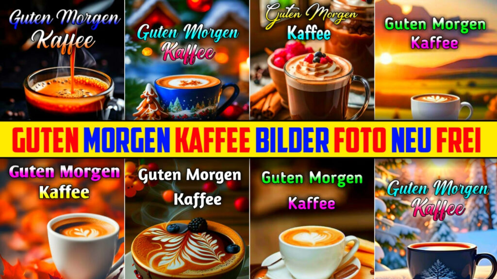 Guten Morgen Kaffee Bilder Neu Frei Foto 2024